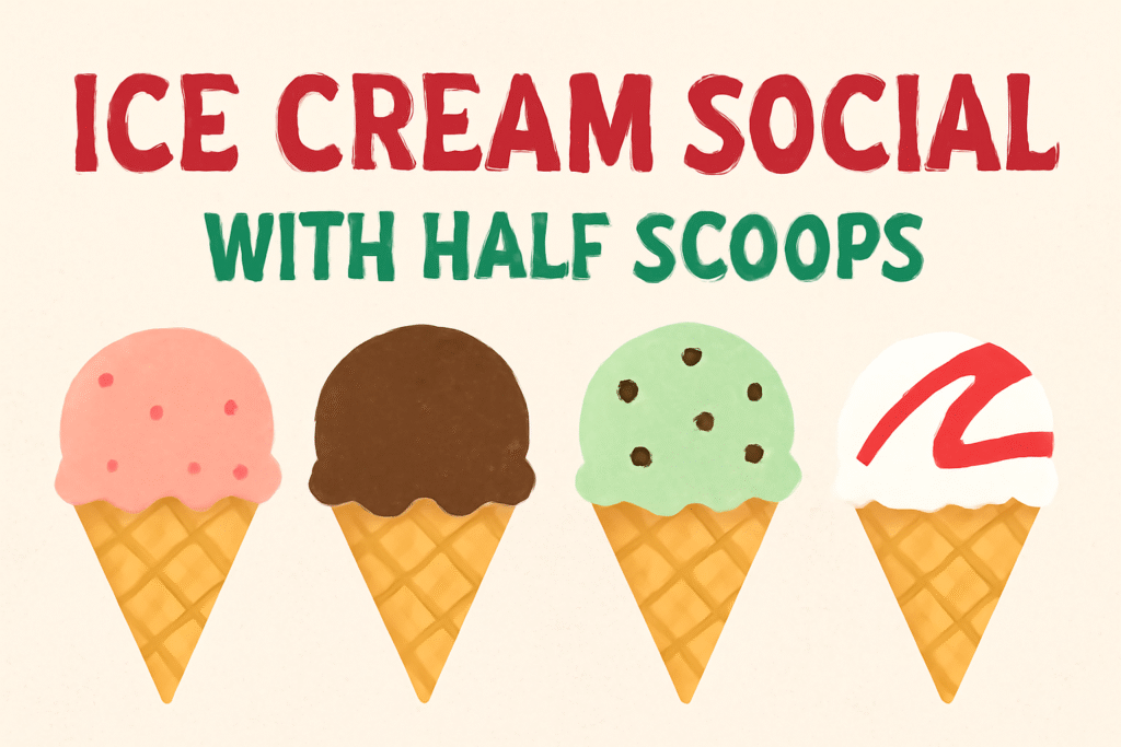 Ice Cream Social with Half Scoops